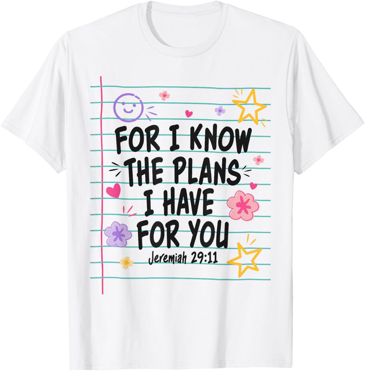 for I Know The Plans I Have for You Christian Back to School T-Shirt