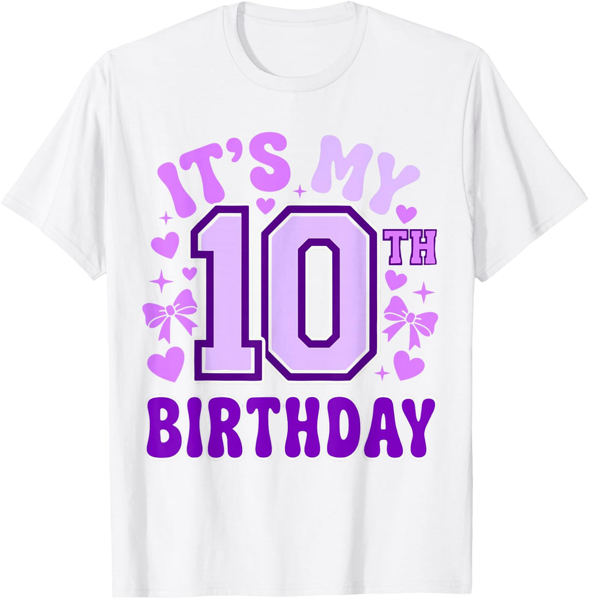 10th Birthday Girls Ten Years Old It's My 10 Bday T-Shirt