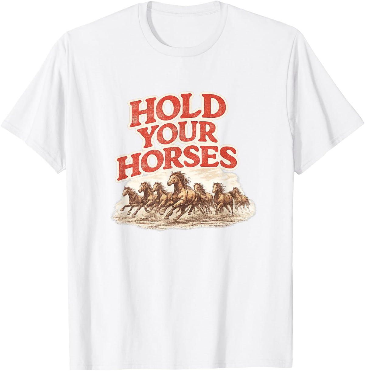 Hold Your Horses Western Cowgirl Graphic T-Shirt