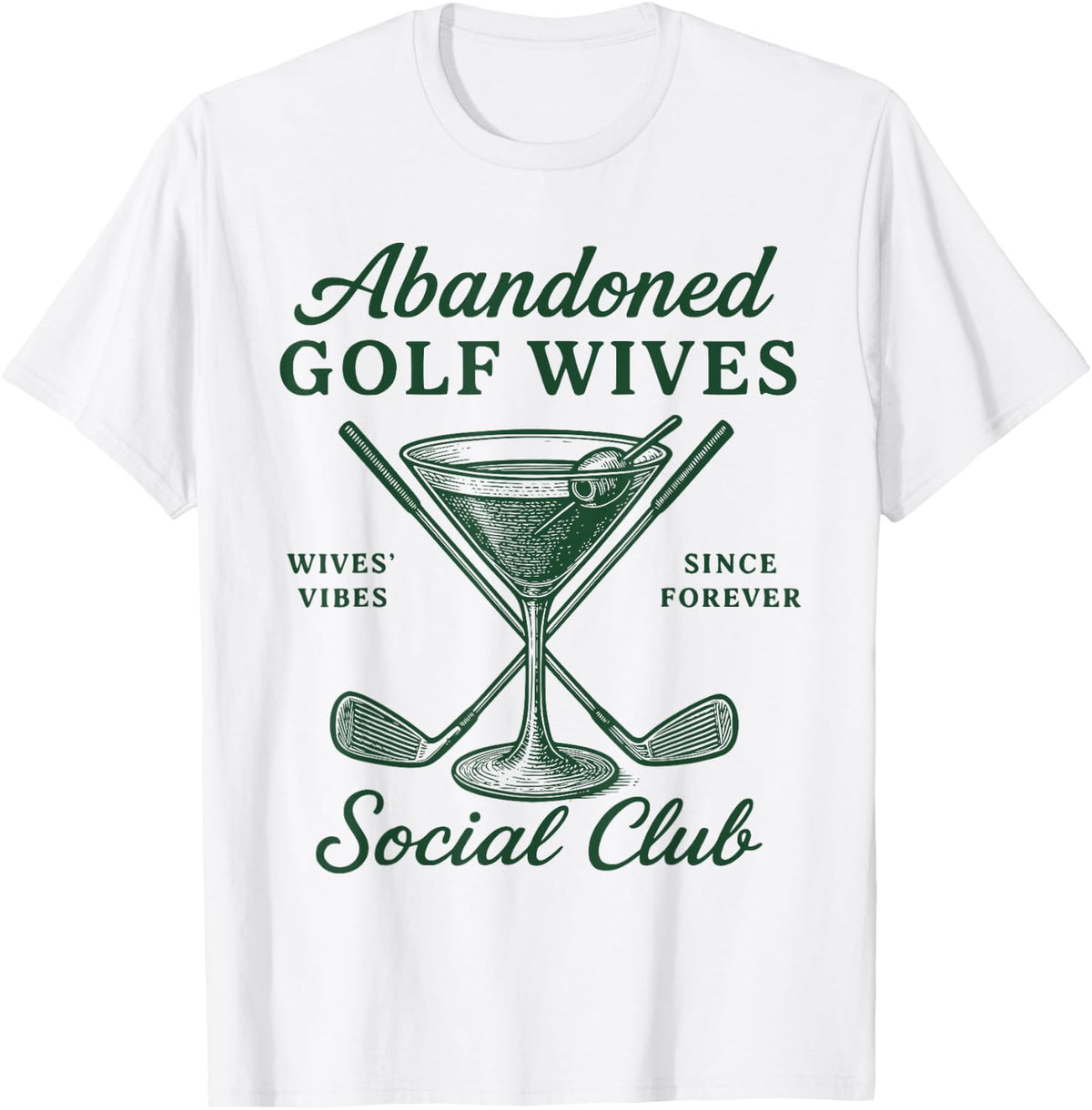 Funny Golfer Wife Abandoned Golf Wives Social Club for Women T-Shirt