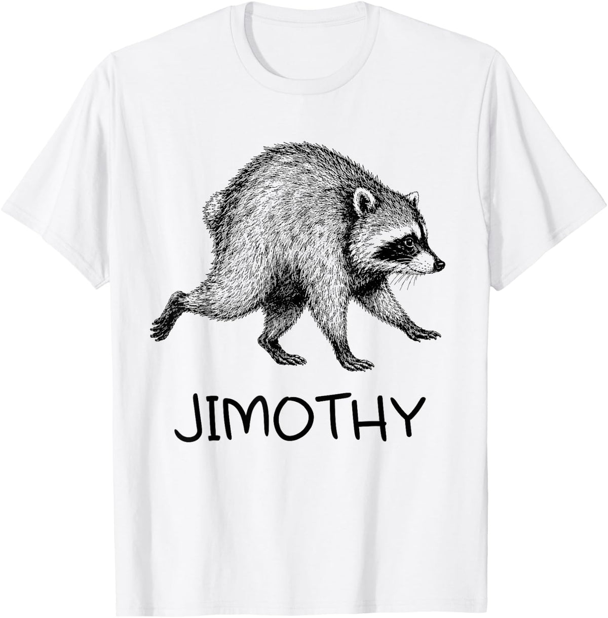 Jimothy Viral Raccoon Meme Team Jimothy Feral Animal Trendy T-Shirt