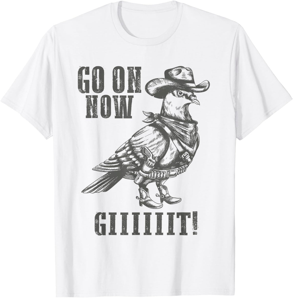 Vintage Cowboy Pigeon Shirt - Go On Now Git Western Pigeon T-Shirt