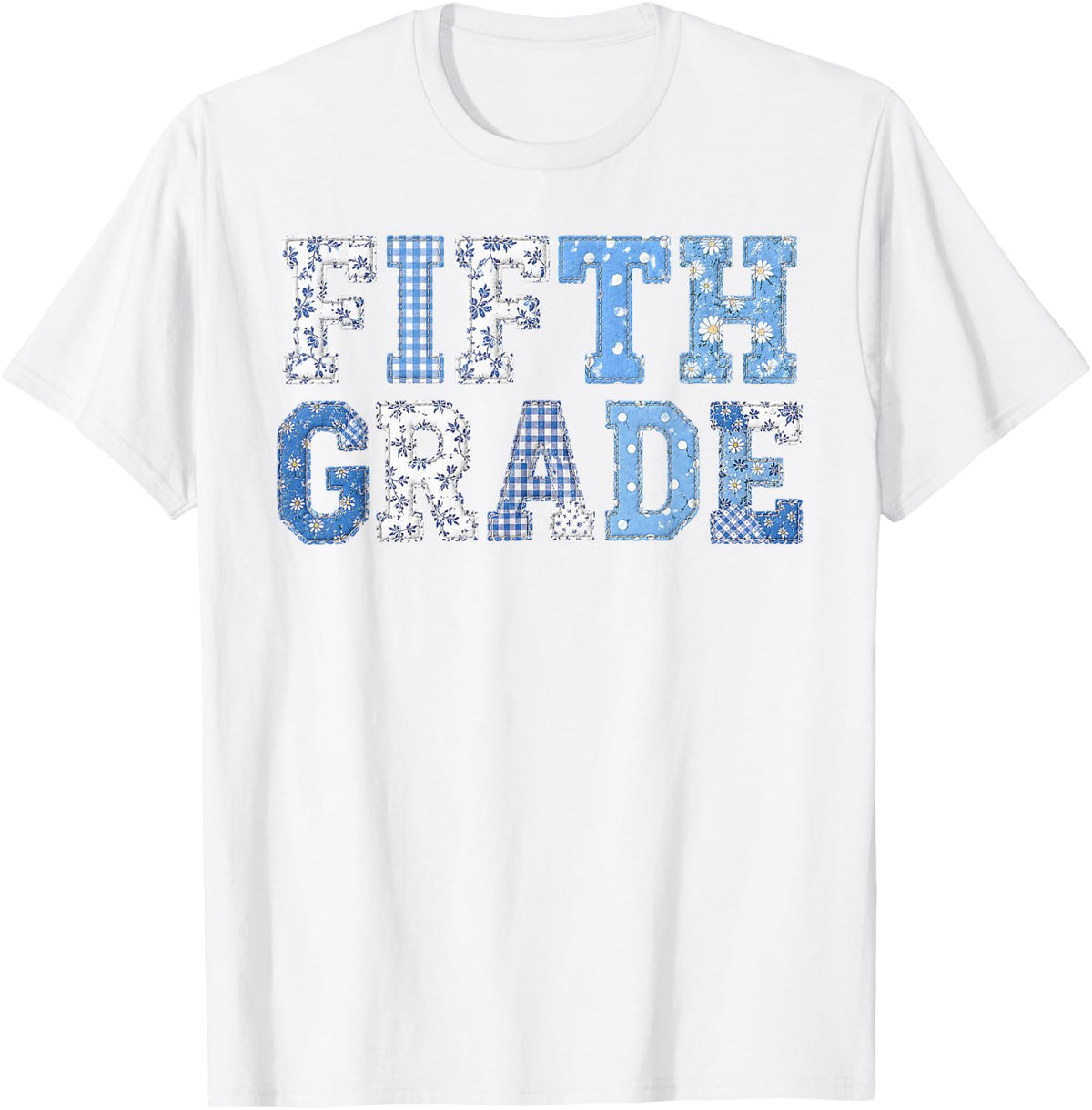 5th Fifth Grade Teacher Blue Patchwork Back to School Girls T-Shirt