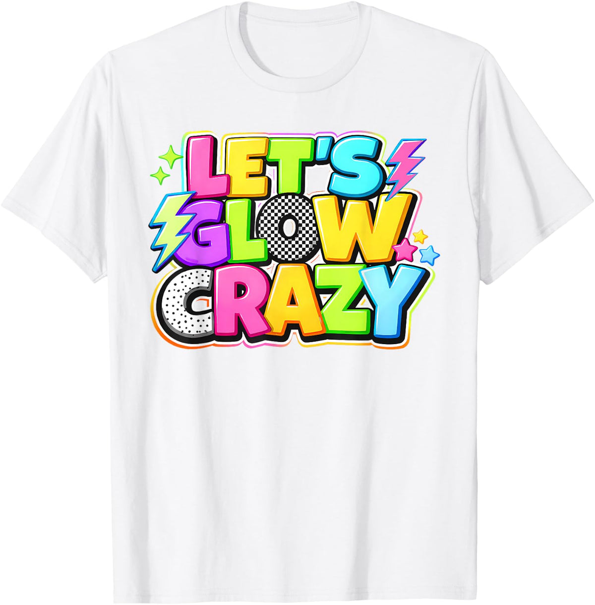 Party 80s Group Team Lets Crazy Retro Colorful Quote Glowing T-Shirt