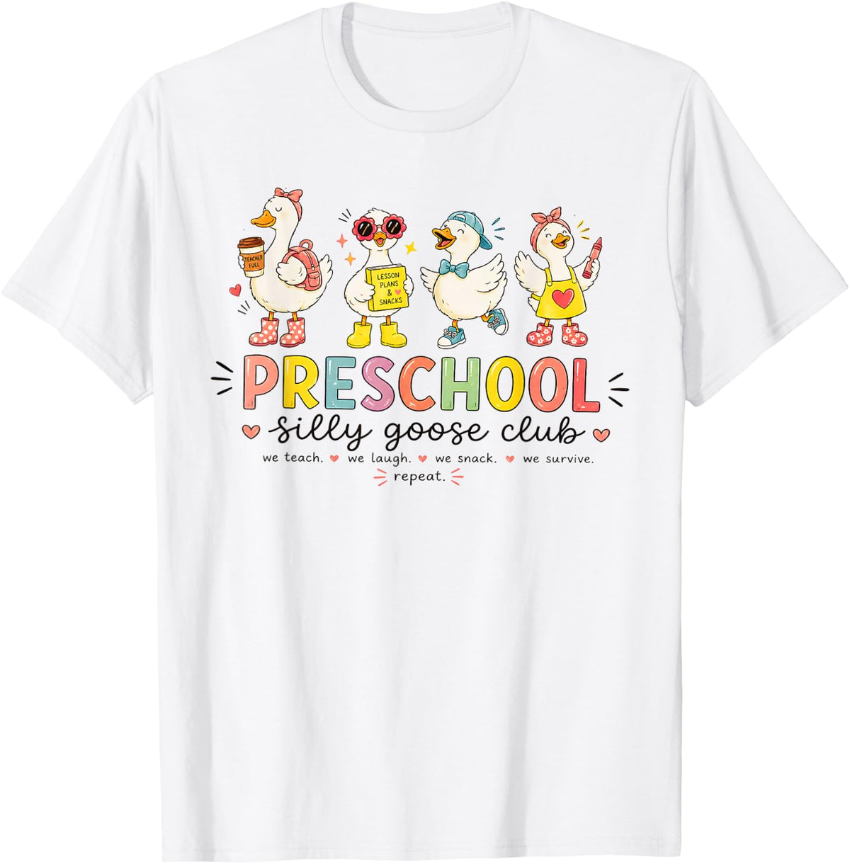 Preschool Silly Goose Club Teacher Fun Goose Back to School T-Shirt