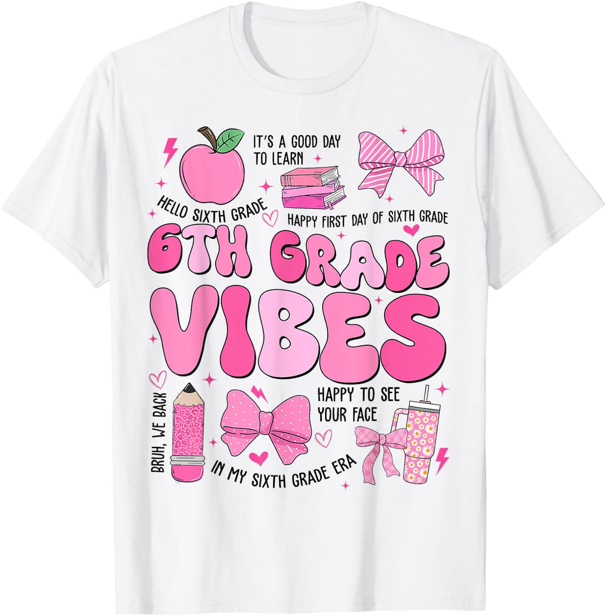 First Day of 6th Grade Vibes Pink Bow Kids Girls Coquette T-Shirt