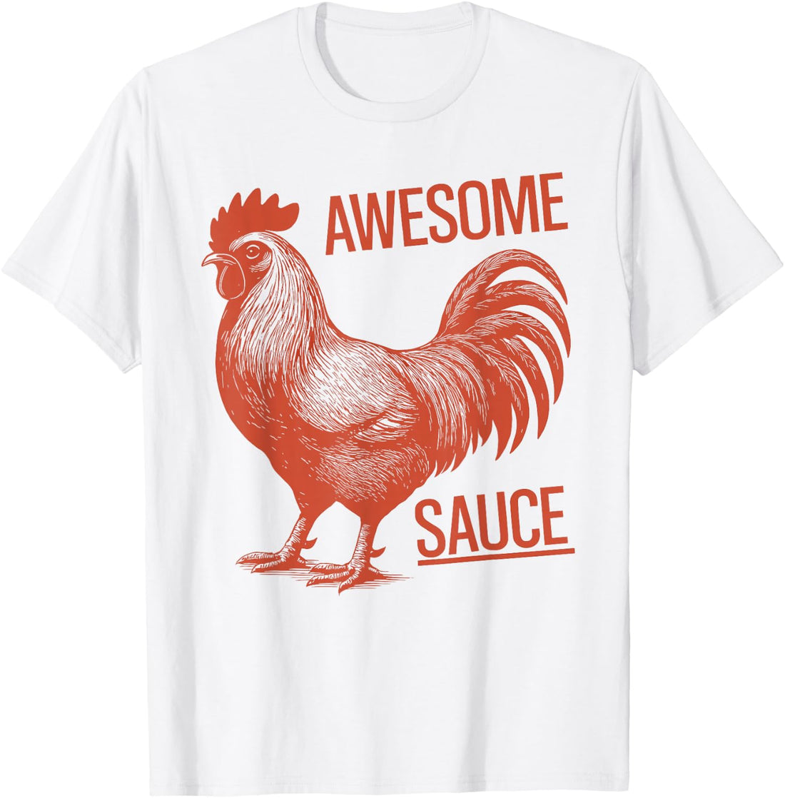 Awesome Sauce Rooster T-Shirt