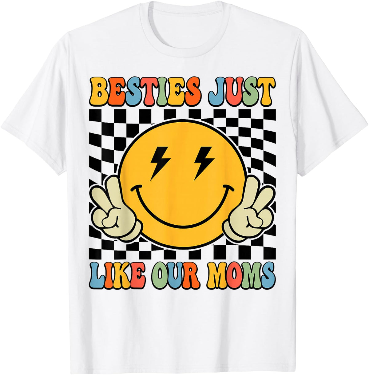 Besties Just Like Our Moms Toddler Kids Best Friend Matching T-Shirt