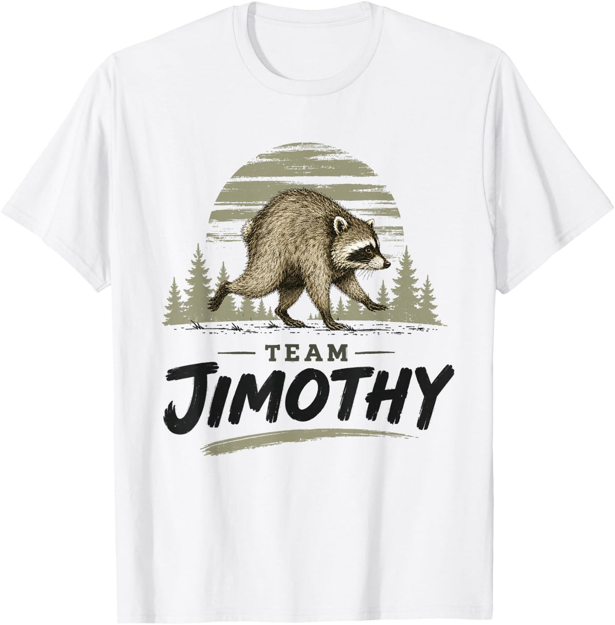 Team Jimothy Raccoon Meme Raccoon Feral Trendy Animal Humor T-Shirt