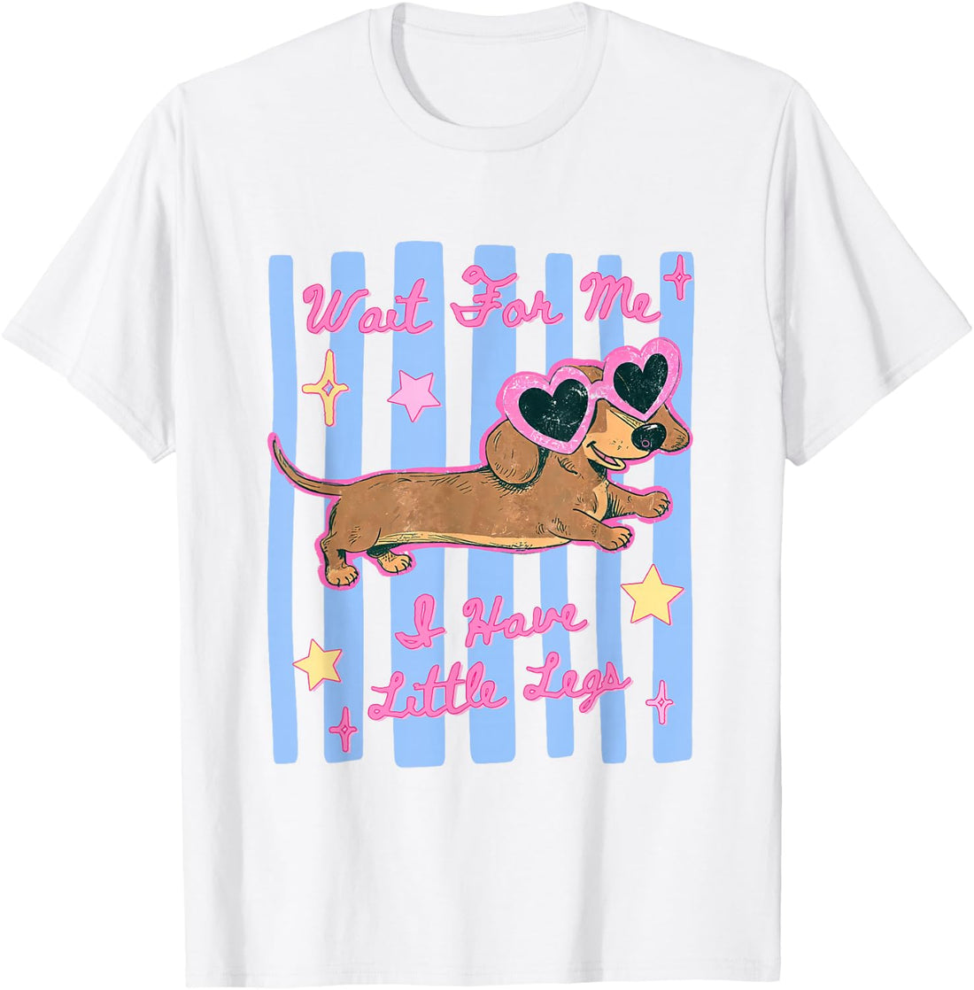 Wait for-Me I Have Little Legs Funny Dachshund Wiener Dog T-Shirt