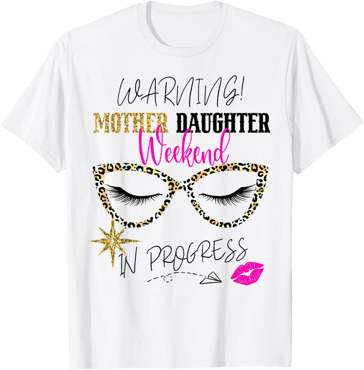Mother Daughter Weekend 2026 Warning Girls Trip in Progress T-Shirt