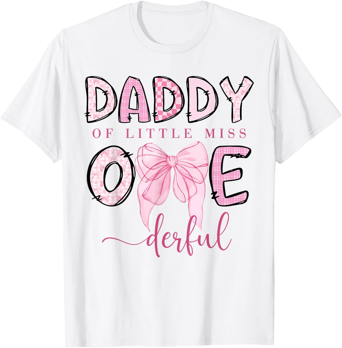 Daddy of Little Miss Onederful Coquette 1St Birthday Girl T-Shirt