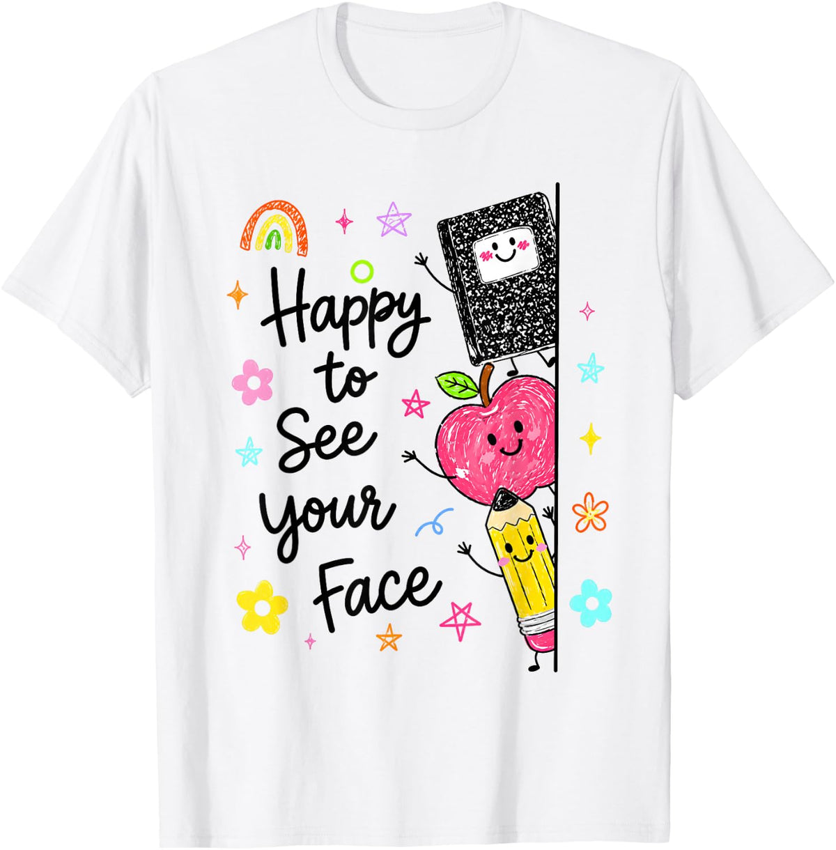 Happy to See Your Face Teacher Back to School Teachers Kids T-Shirt