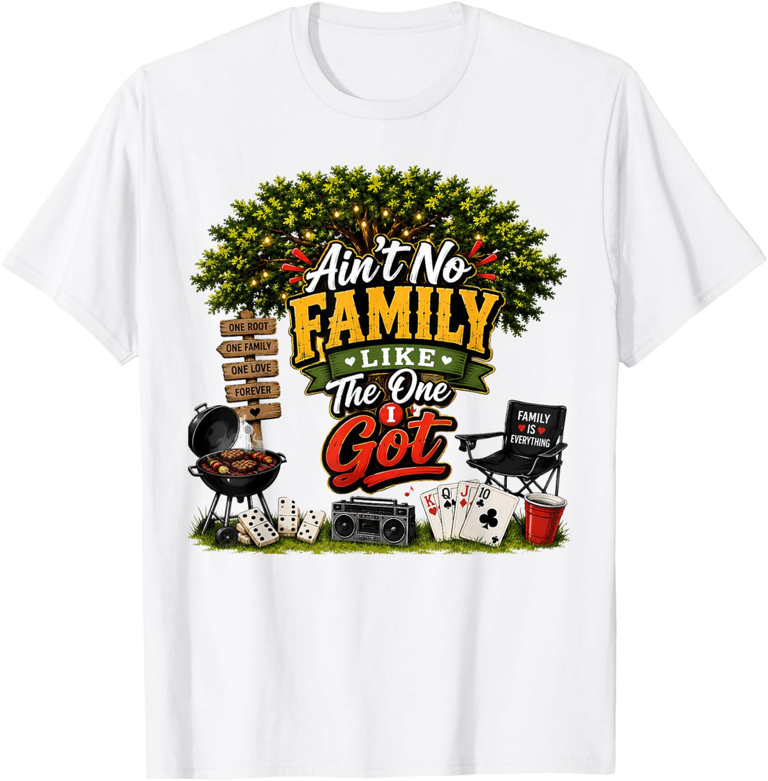 Ain’t No Family Like The One I Got Labor Day Family Reunion T-Shirt