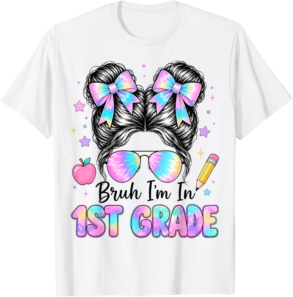 Bruh Im in 1st Grade Messy Bun First Day of School Girls T-Shirt