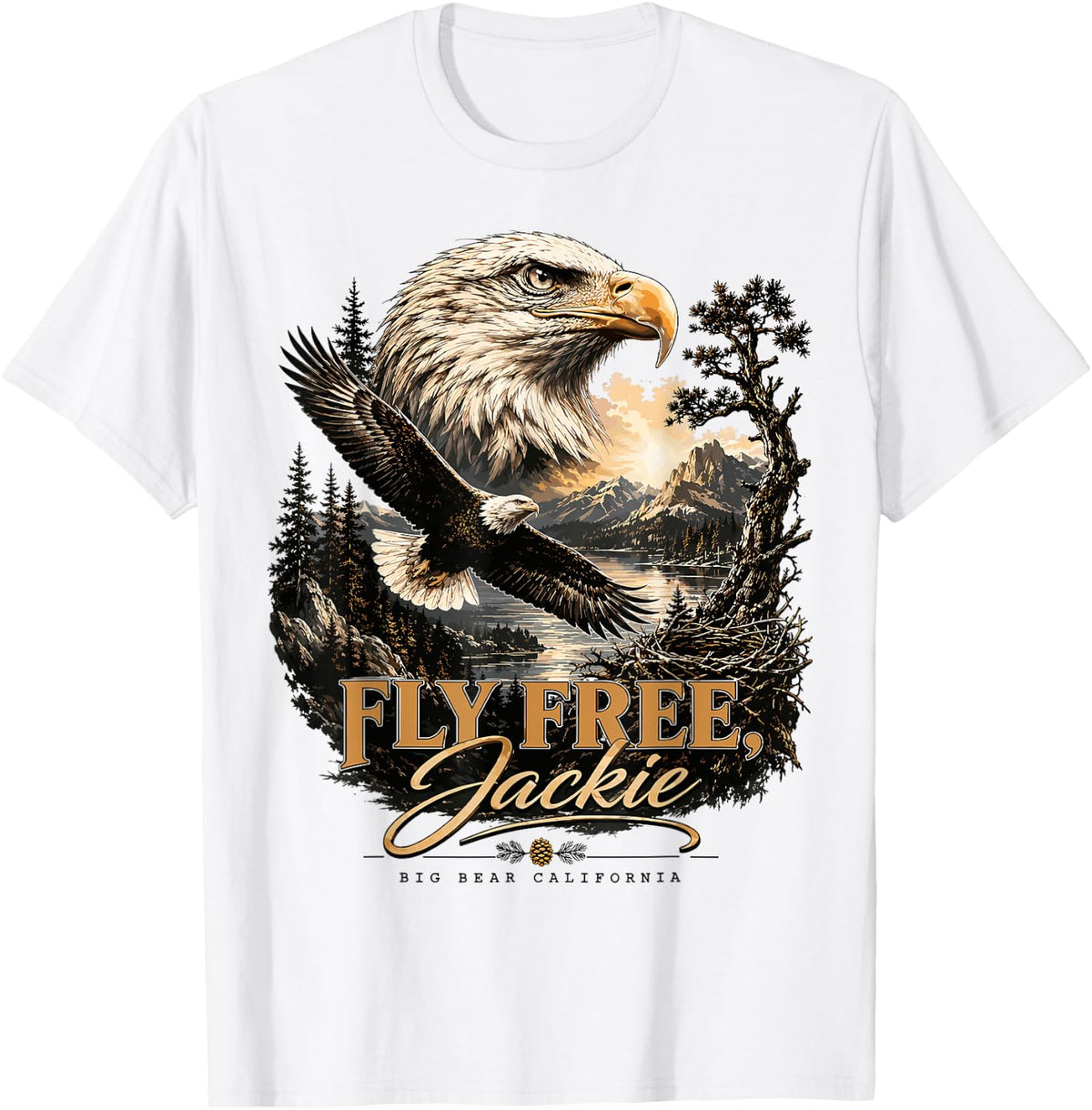 Fly Free Jackie Big Bear Bald Eagle Tribute T-Shirt