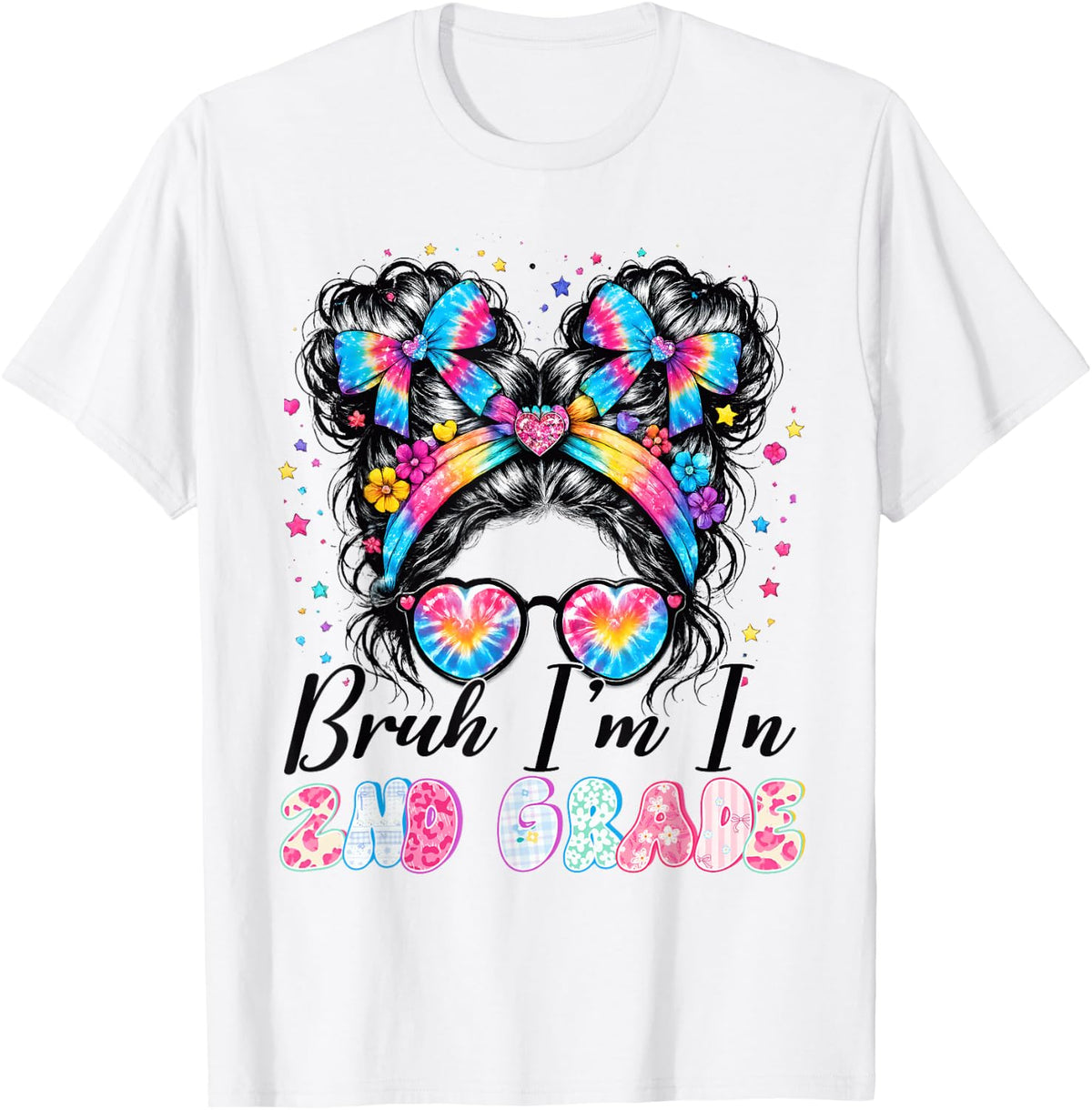 Back to School Bruh I'm in 2nd Second Grade Tie Dye Girl T-Shirt