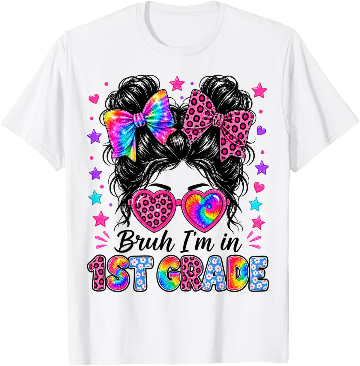 Bruh Im in 1st Grade Messy Bun First Day of School Girls T-Shirt