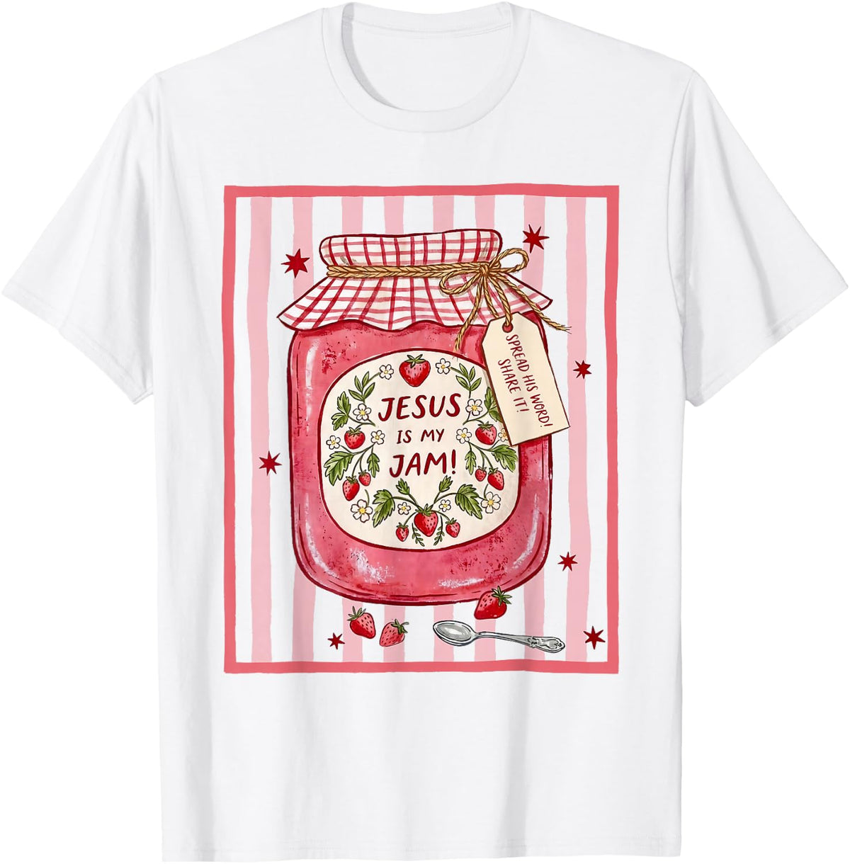 Jesus is My Jam Strawberry Faith Christian Bible Verse T-Shirt