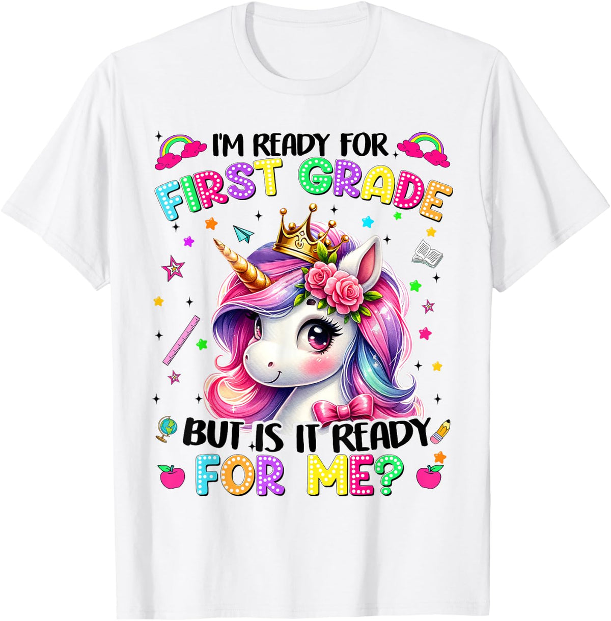 Im Ready for First Grade Unicorn First Day of School Girls T-Shirt