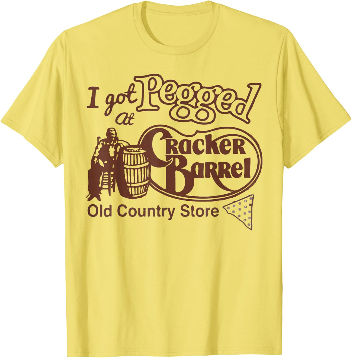 Pegged At Cracker Country Store Funny T-Shirt
