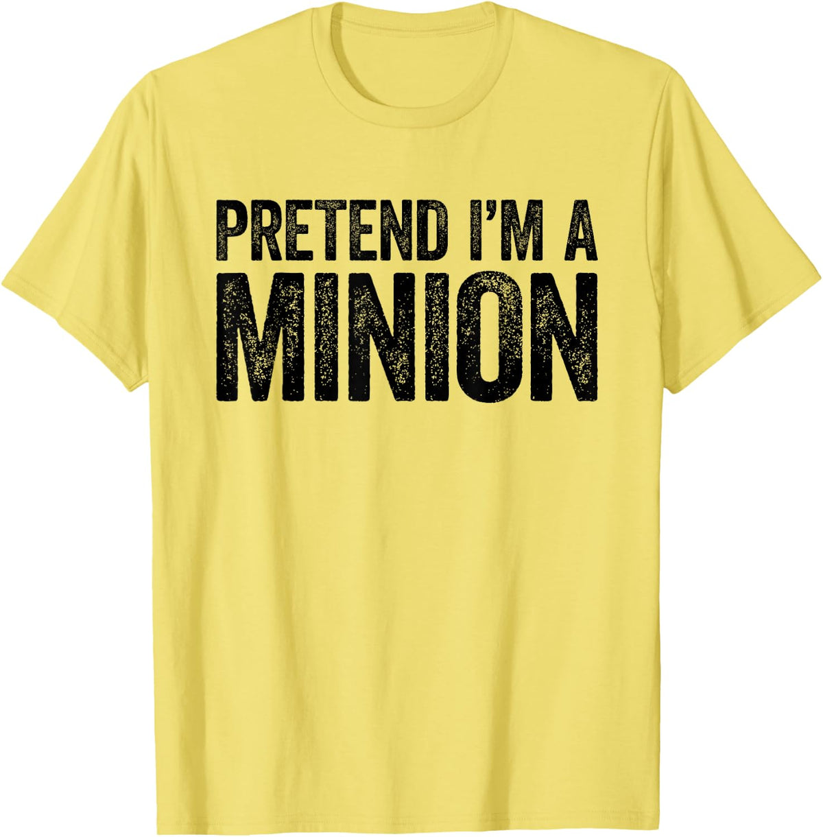 Pretend I'm A Minion Shirt Adult Kids Men Women Costume T-Shirt