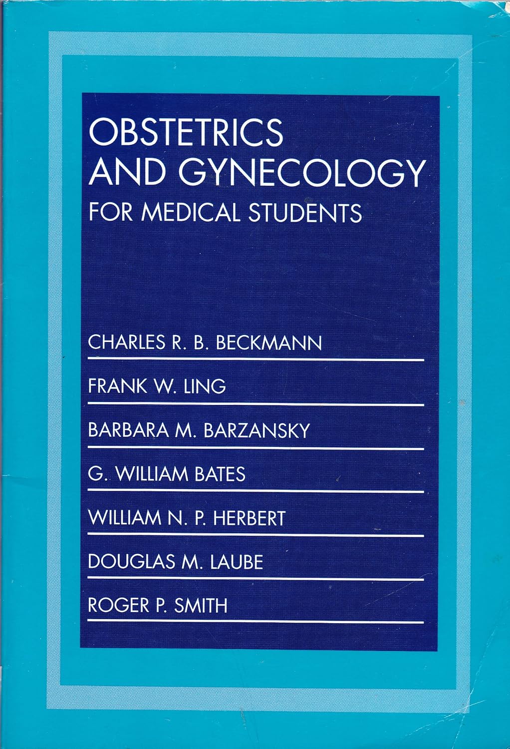 Obstetrics and Gynecology for Medical Students by Charles R. B. Beckmann
