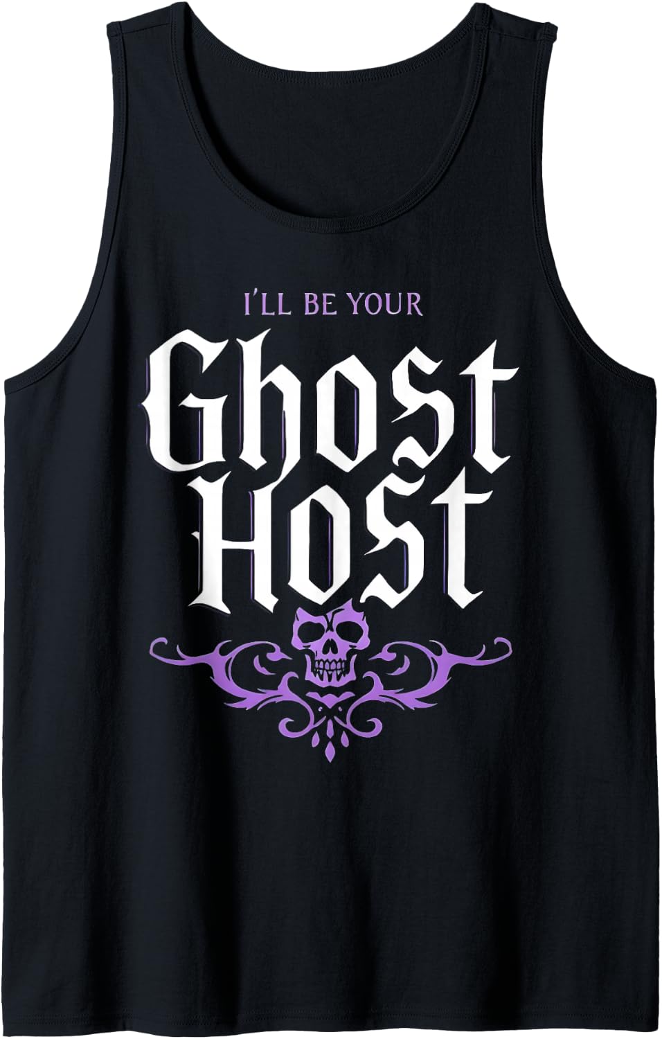 I’ll Be Your Ghost Host Haunted Mansion Funny Halloween Tank Top
