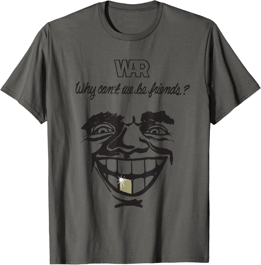WAR Why Can't We Be Friends T-Shirt