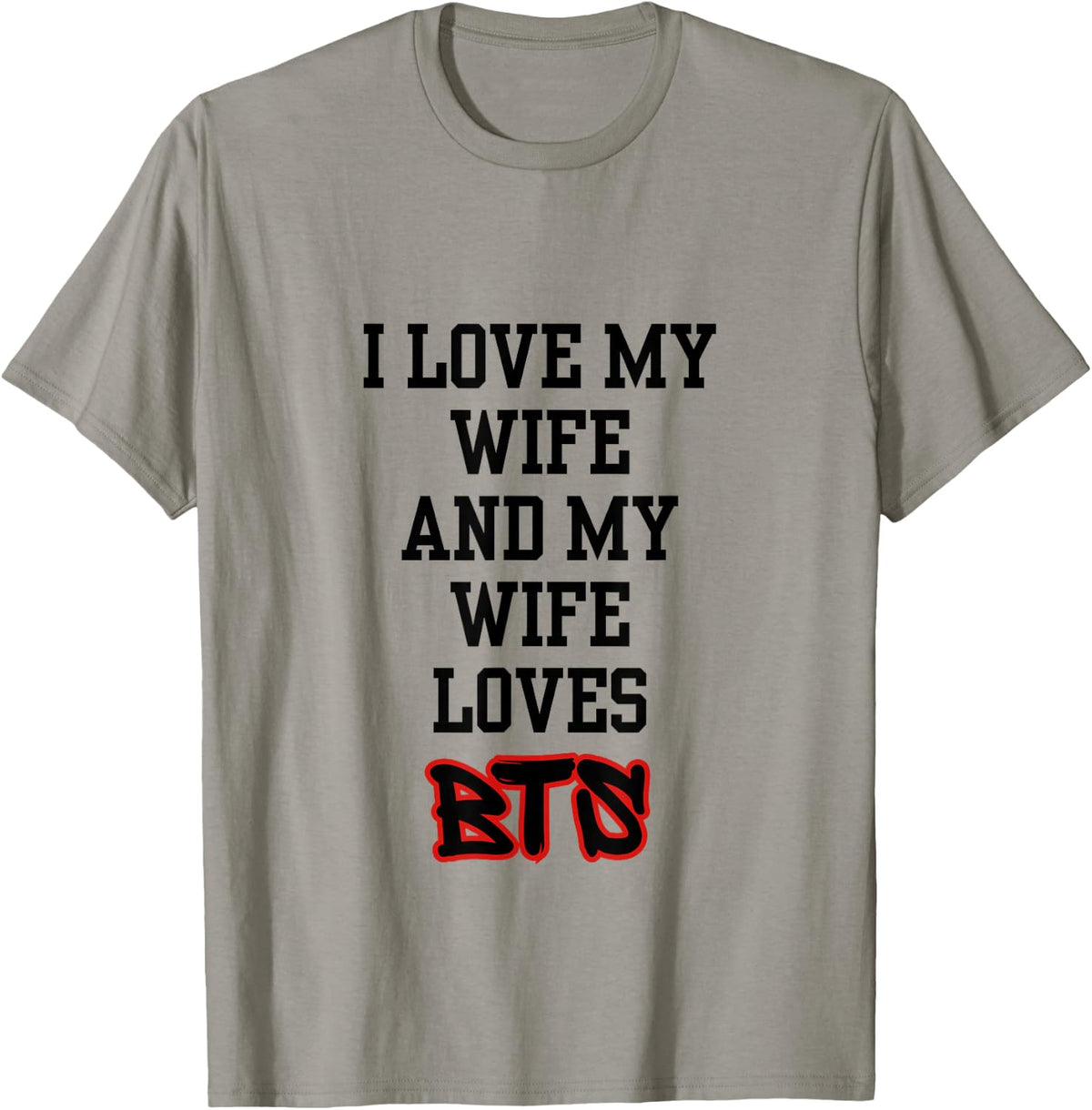 Funny I Love My Wife My Wife GF Loves Kpop Group Fan Shirt T-Shirt