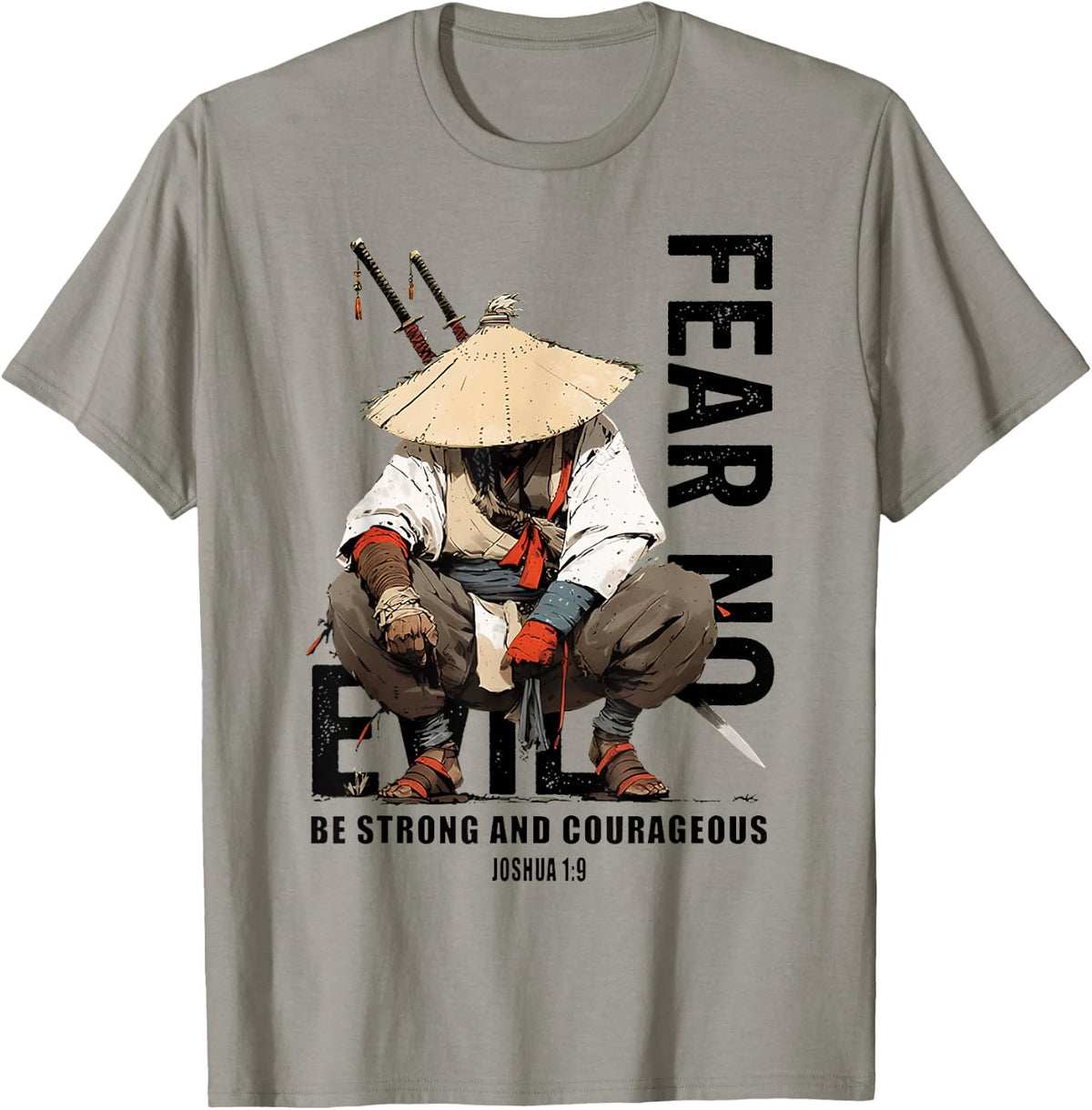 Fear Not Be Strong and Courageous Fear No Evil Christian T-Shirt