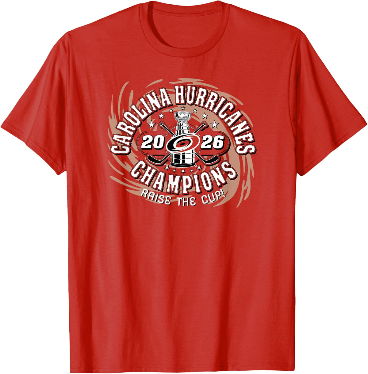 Carolina Hurricanes Stanley Cup Champs 2026 Raise The Cup T-Shirt