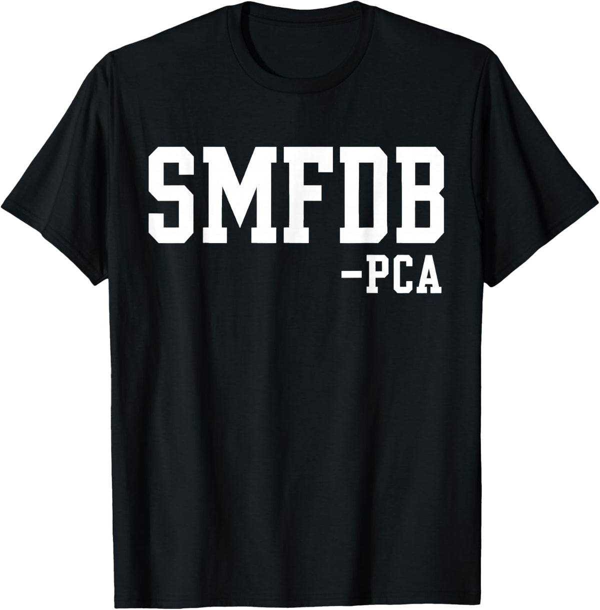 SMFDB PCA Bold Varsity Acronym Humor T-Shirt