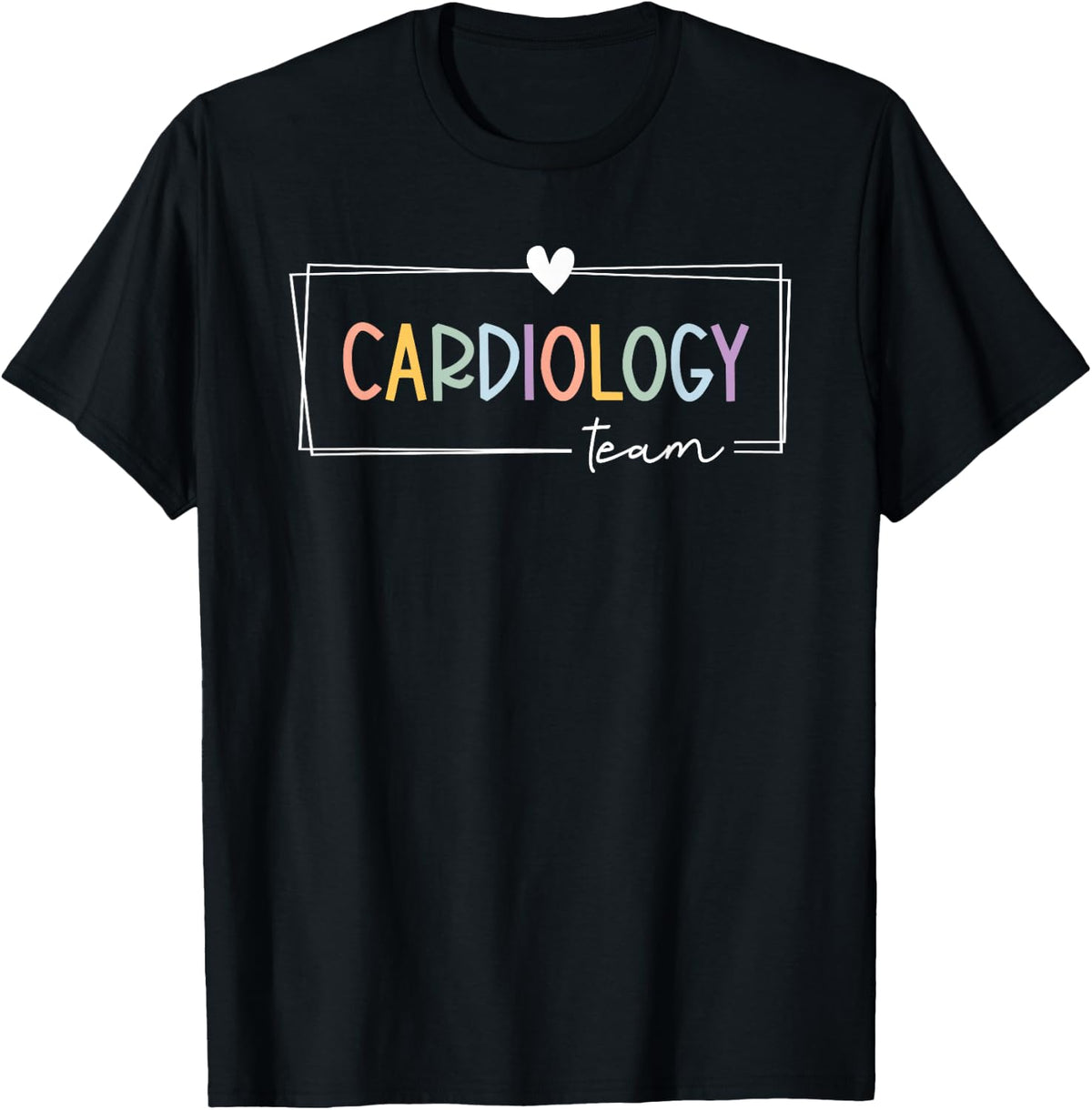 Cute Cardiology Team Cardiac Nurse CVICU Heart Specialist T-Shirt