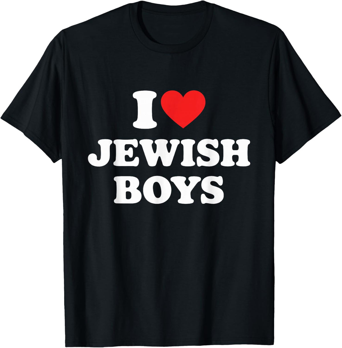 I Love Jewish Boys Jewish Lover Boys Girls Family T-Shirt