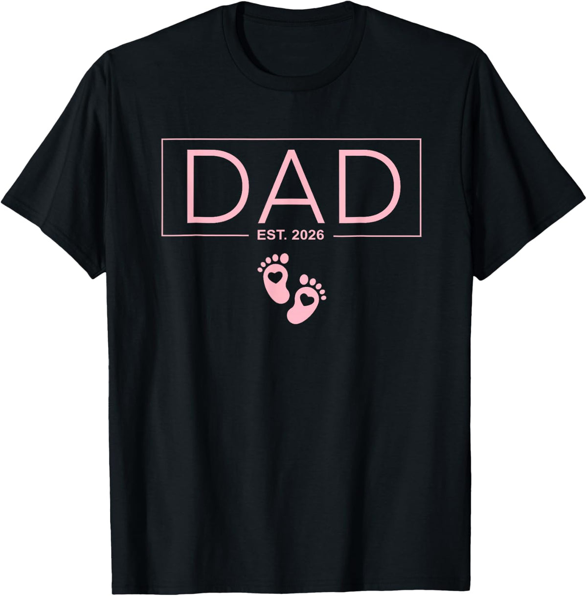 Dad Est. 2026 Expect Baby 2026 Fathers Day 2026 Pink New Dad T-Shirt