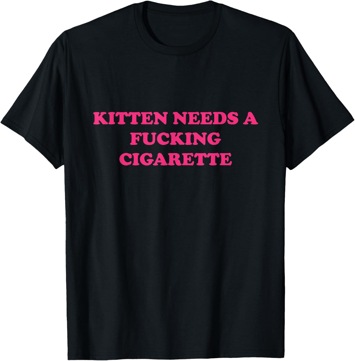Kitten Needs A Fucking Cigarette Funny Cat Joke Cat Meme T-Shirt