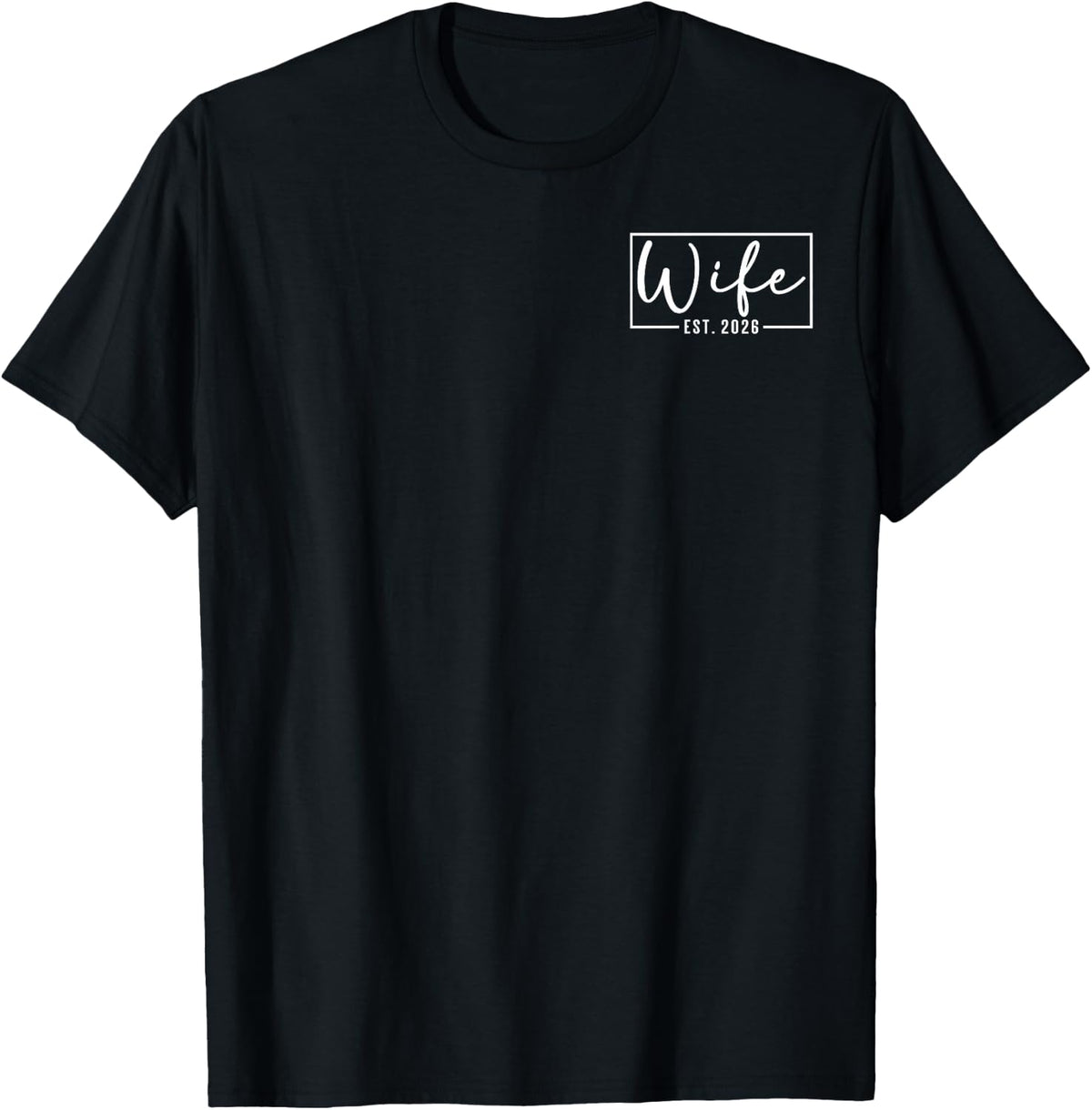 Wife Est 2026 Just Married Couple Wedding Honeymoon T-Shirt