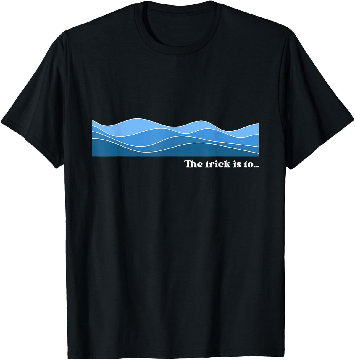 Phish Gear: Wilson - The Trick is to Surrender to the Flow T-Shirt