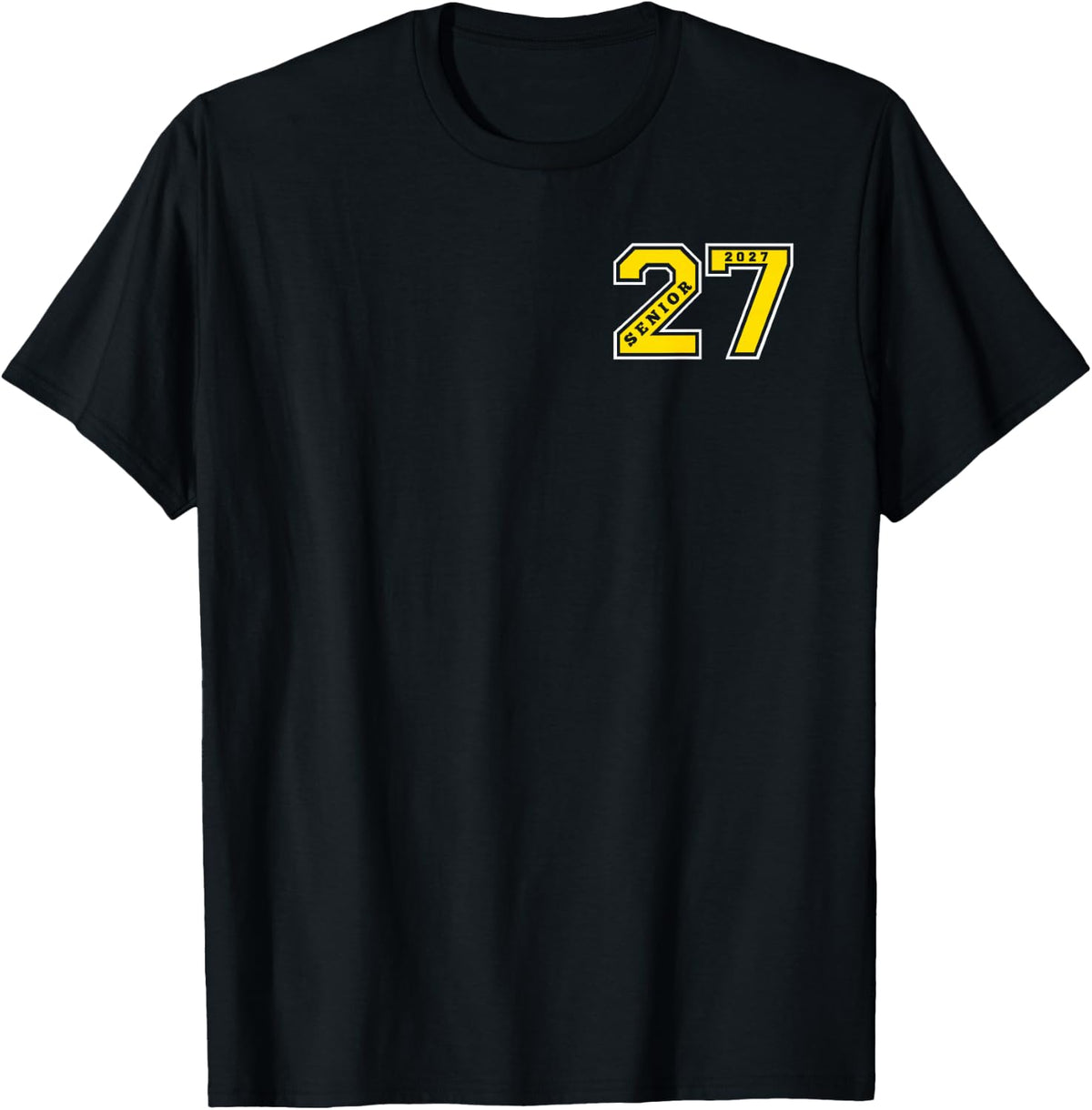 Senior 2027 (Front & Back) Gold Seniors Class 27 Grad Gift 1 T-Shirt