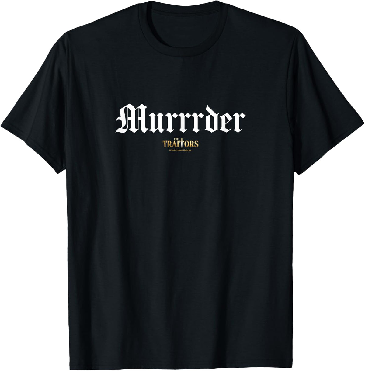 The Traitors Murrrder Officially Licensed T-Shirt