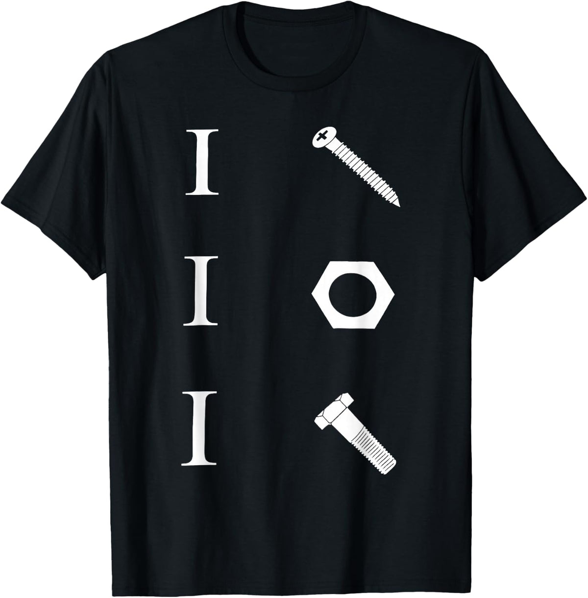 I Screw I Nut I Bolt Funny Handyman Mechanic Tool Pun T-Shirt