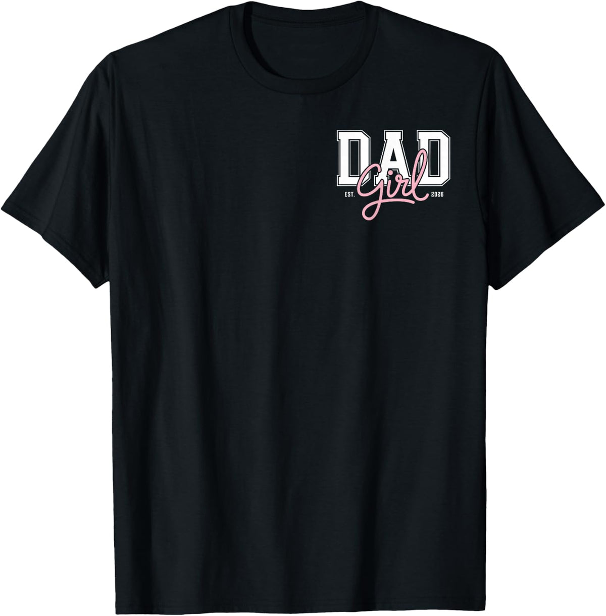 Soon to Be Daddy of Baby Girl 2026 Promoted to Daddy New Dad T-Shirt