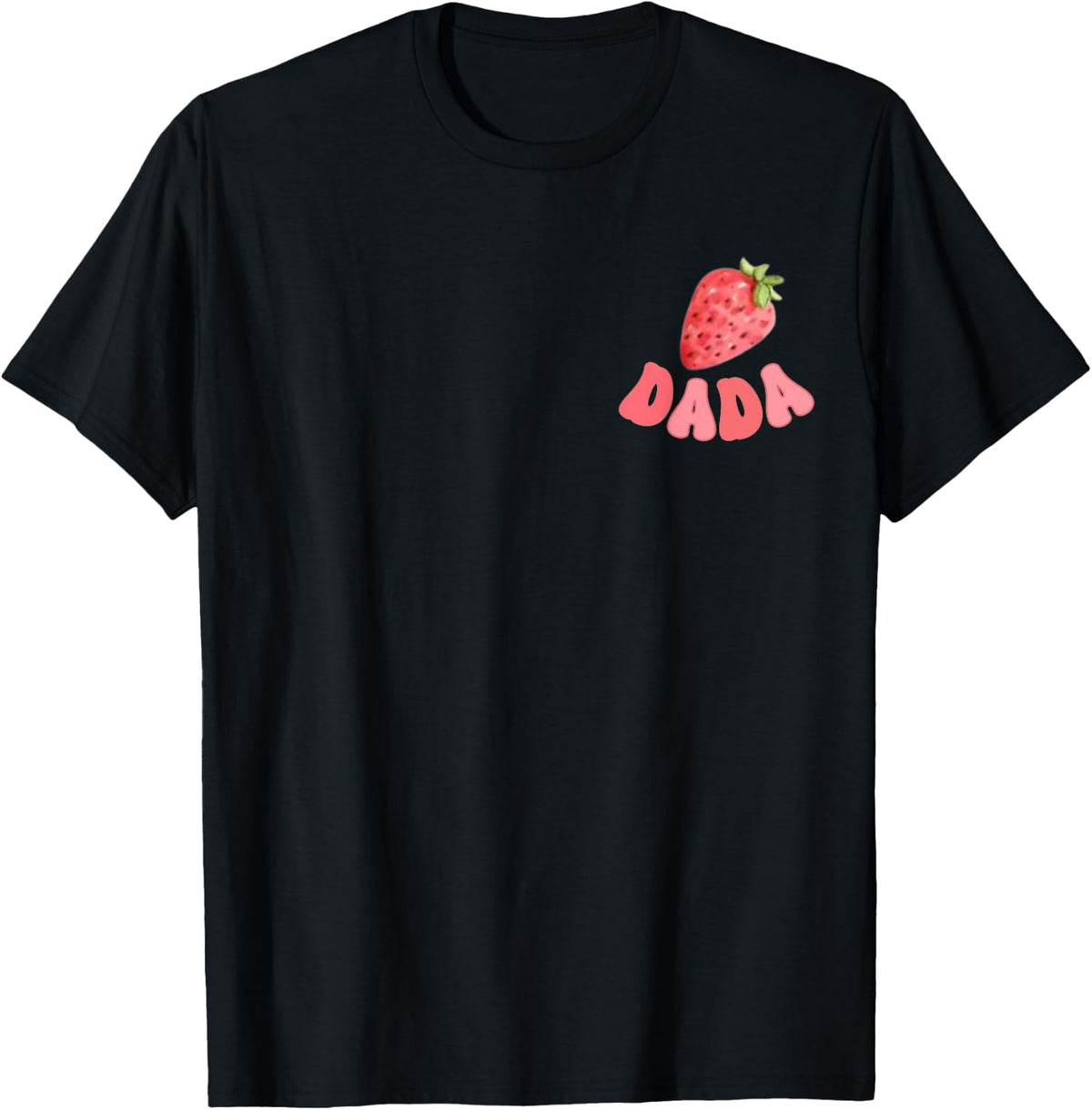 Dada Strawberry First Birthday Family Funny Dad Strawberry T-Shirt