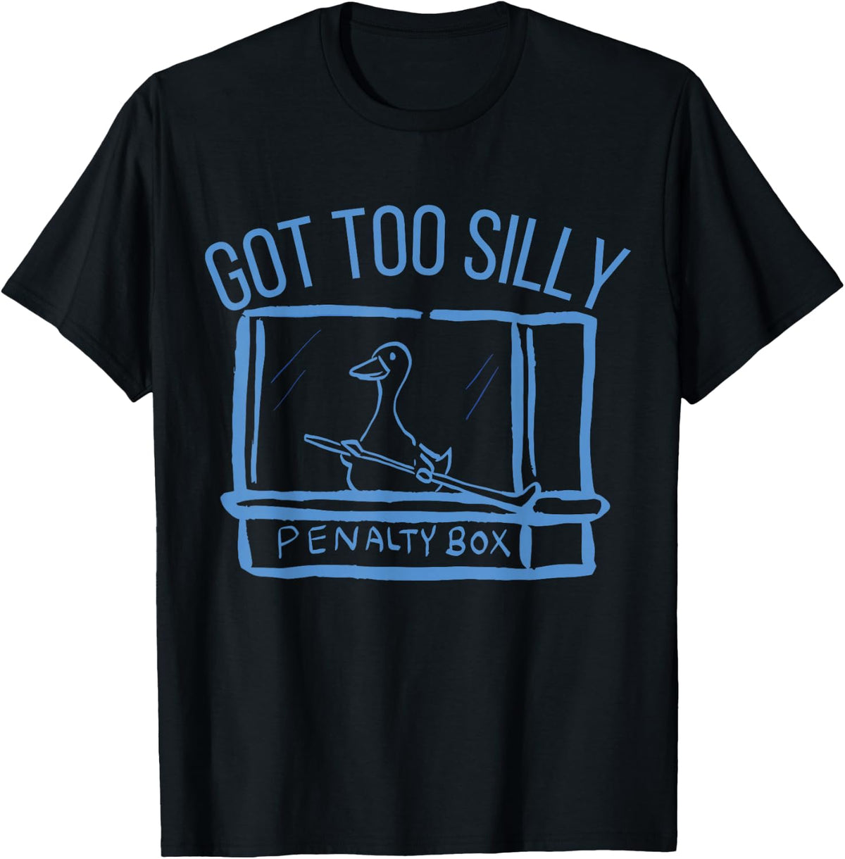 Hockey US Got Too Silly Penalty Box Silly Goose Meme T-Shirt