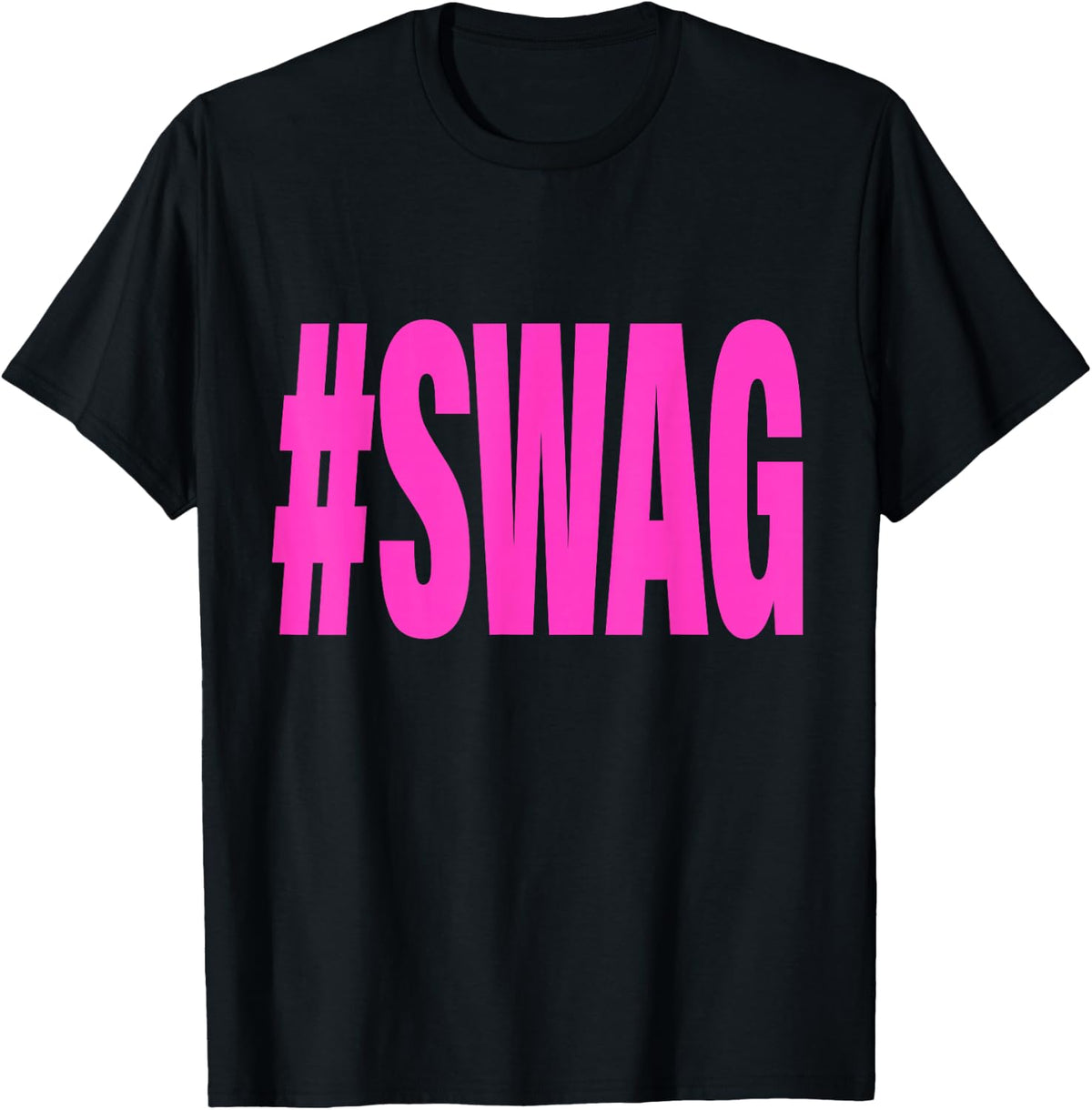 Hashtag Swag Graphic Tees and T Shirts for Men and Women Funny Tshirt