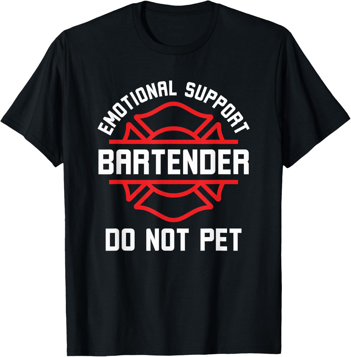 Emotional Support Bartender do not pet Funny Saying T-Shirt