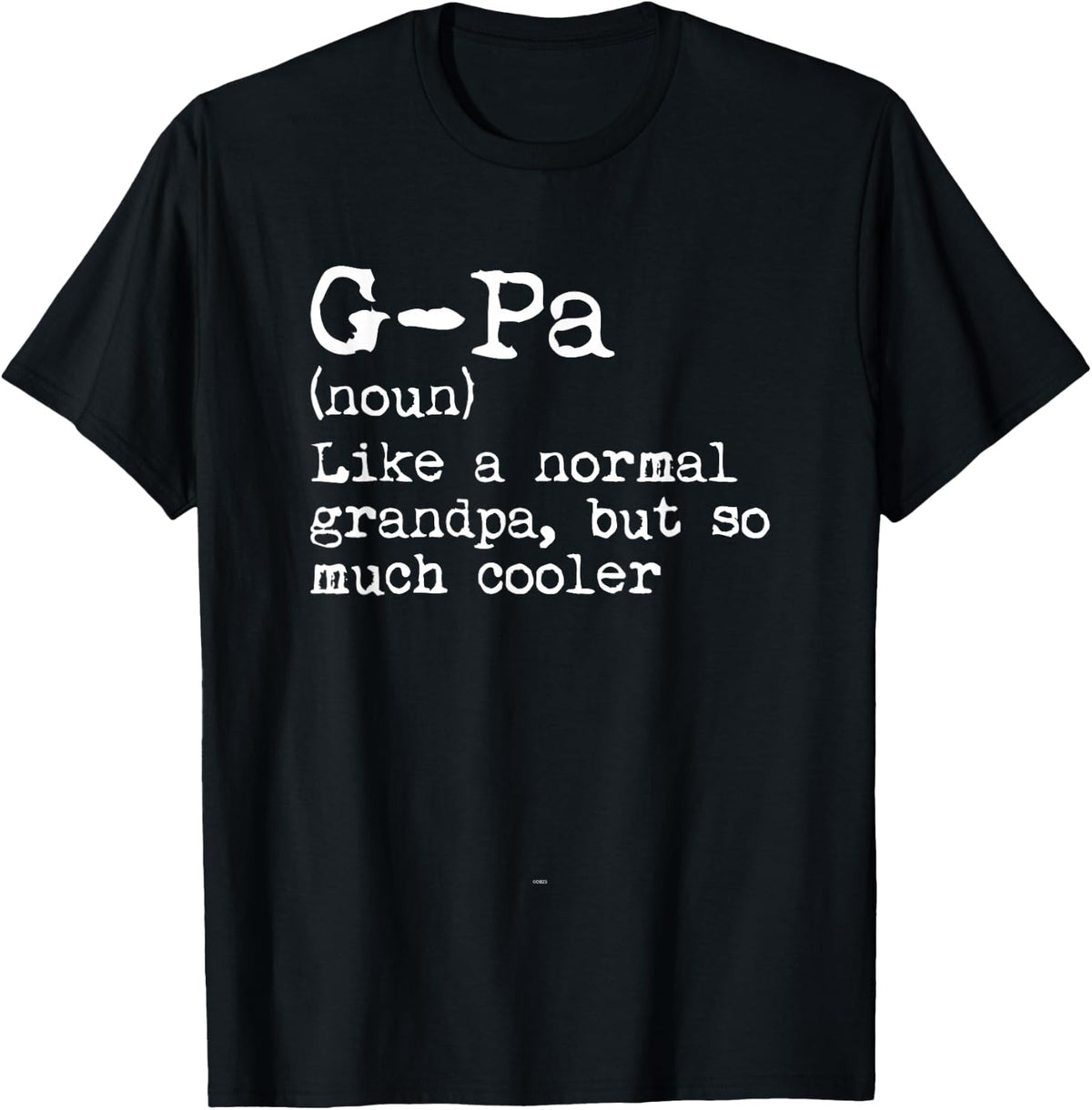 G-Pa Definition Noun Like A Grandpa But Much Cooler GPa T-Shirt