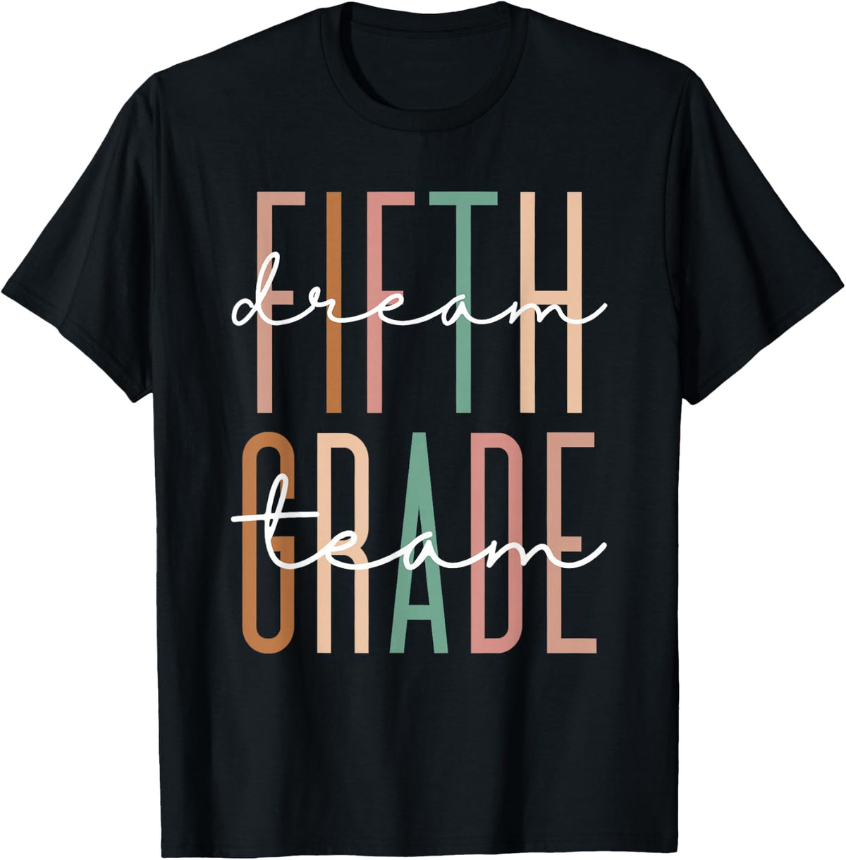 Funny Fifth Grade Dream Team Teacher Kids Back to School T-Shirt
