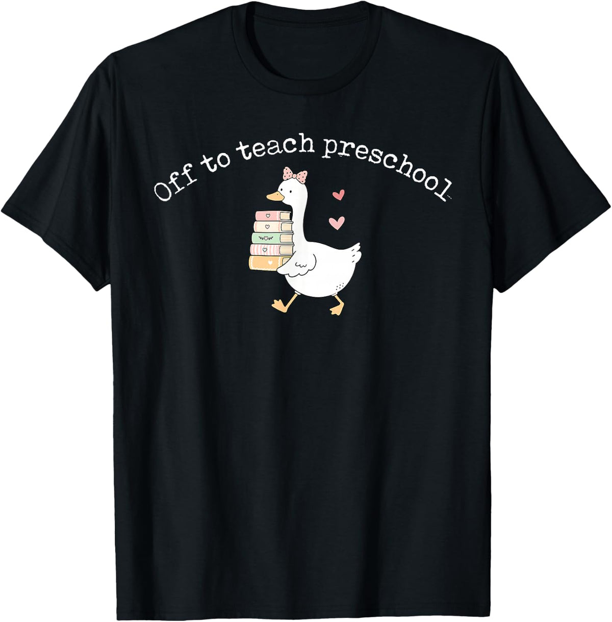 Off to Teach Preschool Funny Goose Teacher Back to School T-Shirt